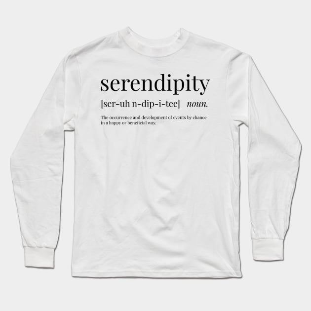 Serendipity Definition Long Sleeve T-Shirt by definingprints